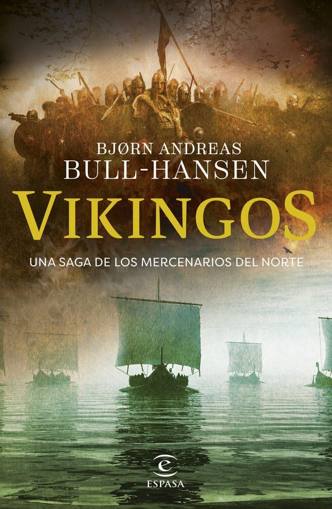 Vikingos: 1 (Espasa Narrativa)