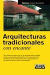 Arquitecturas tradicionales con encanto