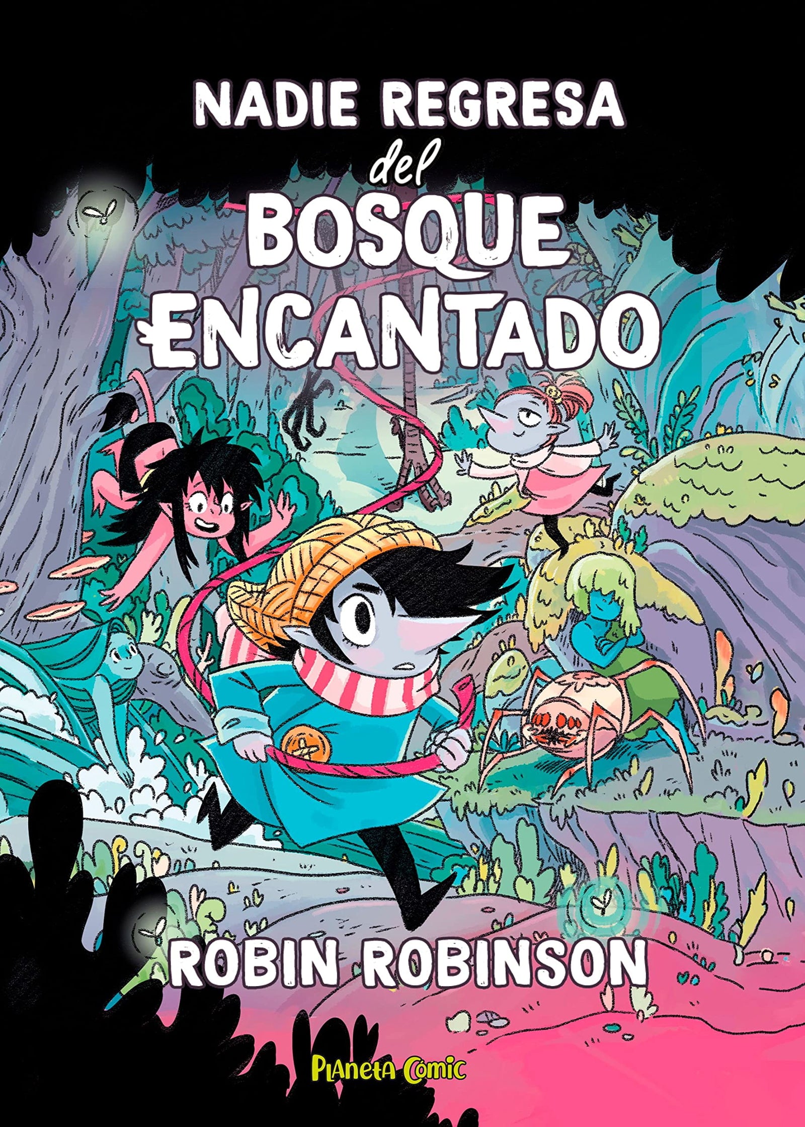 Nadie regresa del bosque encantado (Cómic infantil juvenil)