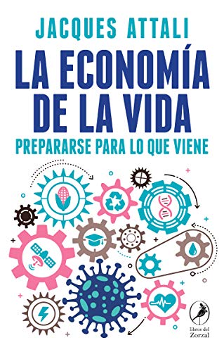 La economía de la vida: Prepararse para lo que viene: 32 (Zorzal)