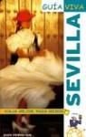 SEVILLA-GUIA VIVA (SIN COLECCION)