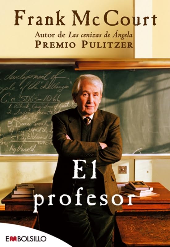 El profesor: La entrega más difícil de sus tres libros autobiográficos. (EMBOLSILLO)