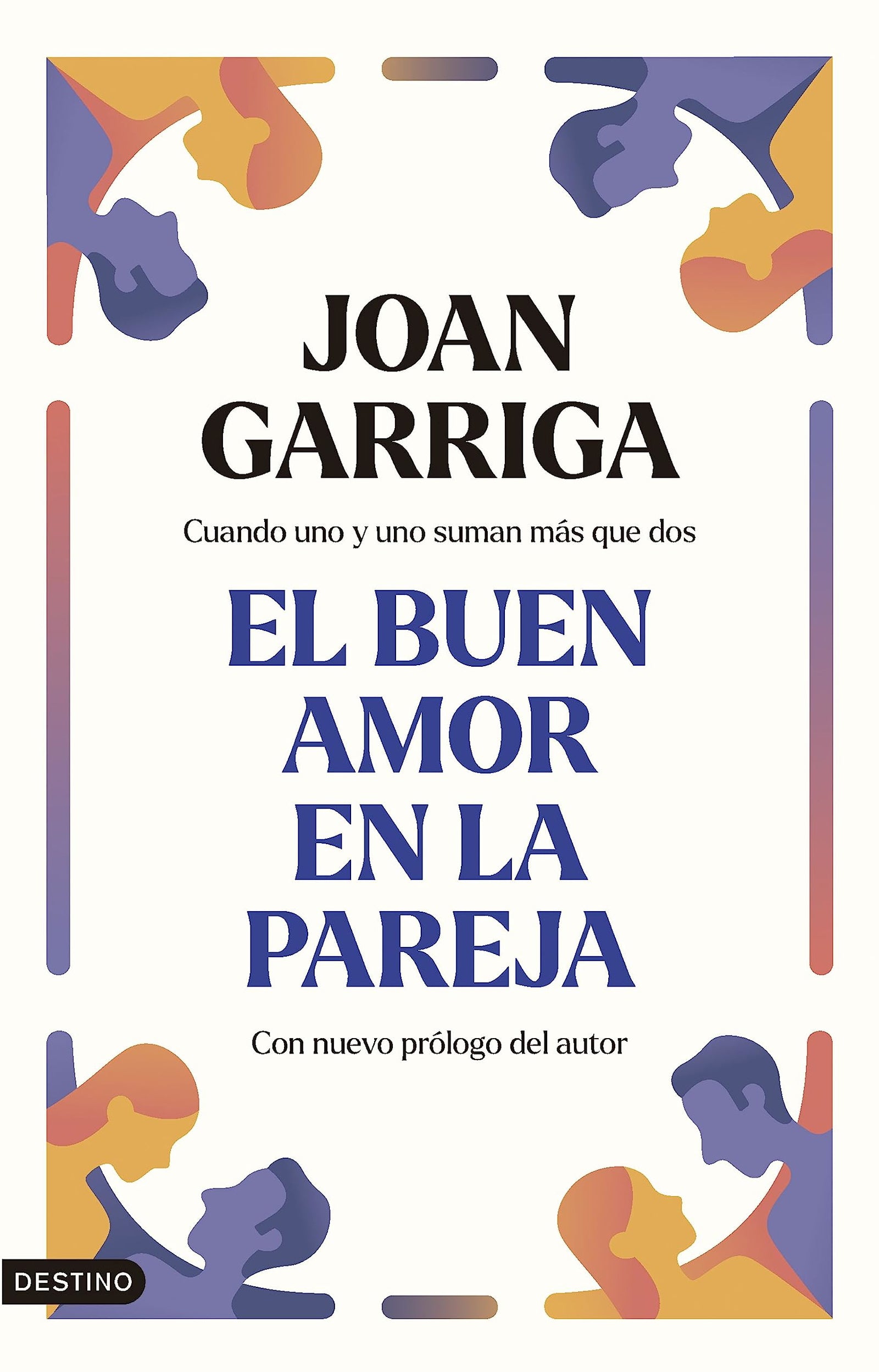 El buen amor en la pareja: Cuando uno y uno suman más que dos (Imago Mundi)