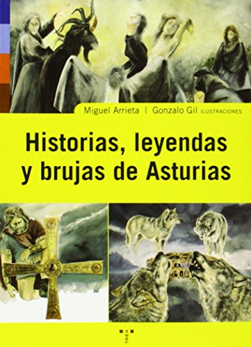 Historias, leyendas y brujas de Asturias (Asturias Libro a Libro)