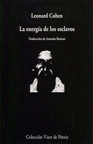 La energía de los esclavos: 50 (Visor de Poesía)