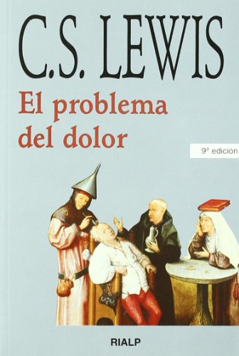 *El problema del dolor (Bibilioteca C. S. Lewis)