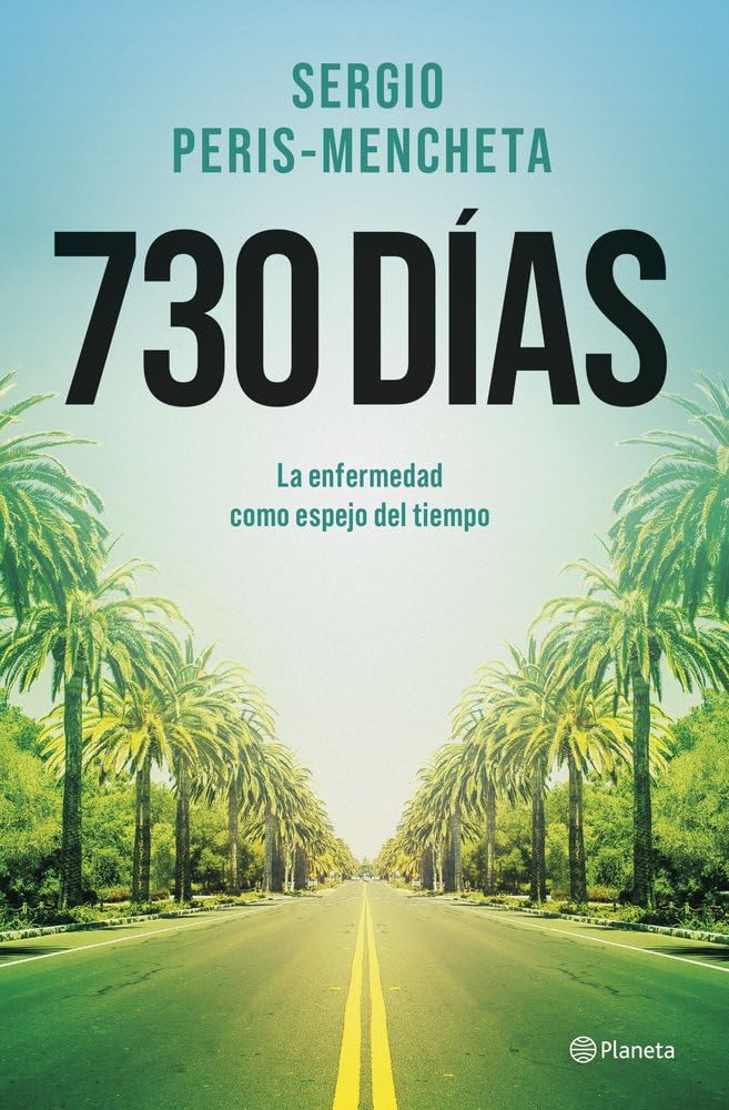 730 días: La enfermedad como espejo del tiempo (No Ficción)