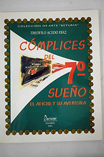 Cómplices del 7º sueño: el afiche y su aventura