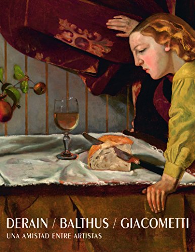 Derain. Balthus. Giacometti: Una amistad entre artistas (CATALOGO DE EXPOSICION)