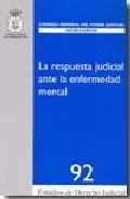 La respuesta judicial alte la enfermedad mental