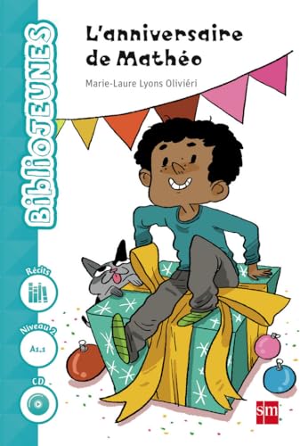 L#anniversaire de Mathéo. Niveau 2 [A1.1] (SAVIA)
