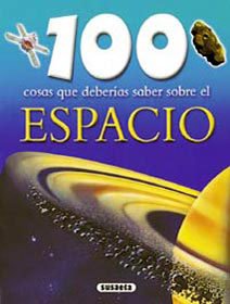 Espacio (100 Cosas Que Deberías Saber)