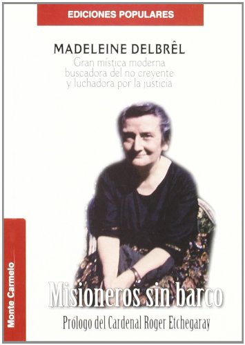 Misioneros sin barco. Madeleine Delbrel (Ediciones Populares)