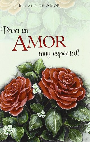 Para Un Amor Muy Especial / To My Very Special Love