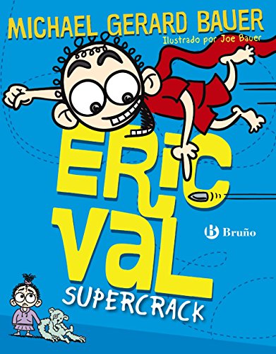 Eric Val - Supercrack (Castellano - A Partir De 10 Años - Personajes Y Series - Eric Val)