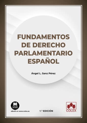 Fundamentos de Derecho parlamentario español: 1 (Monografías)