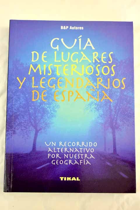 GUIA DE LUGARES MISTERIOSOS ESPA?A (SIN COLECCION)