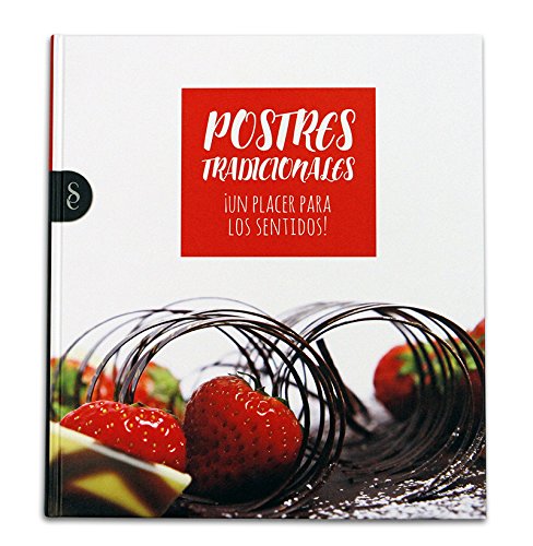POSTRES TRADICIONALES ¡UN PLACER PARA LOS SENTIDOS!