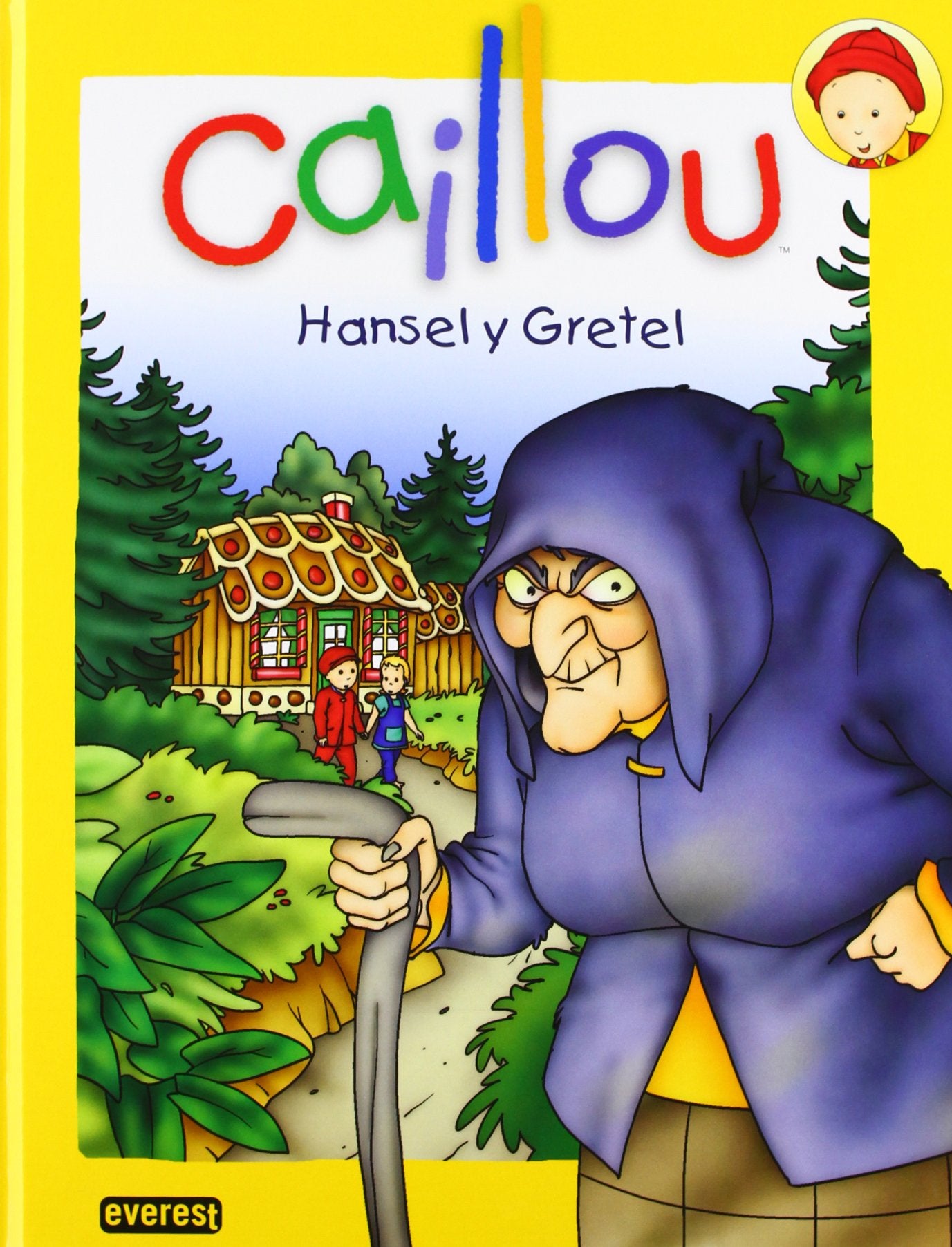 Caillou. Hansel y Gretel (Caillou - Cuentos de Hadas)
