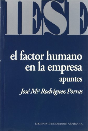 El factor humano en la empresa: apuntes (Libros IESE)