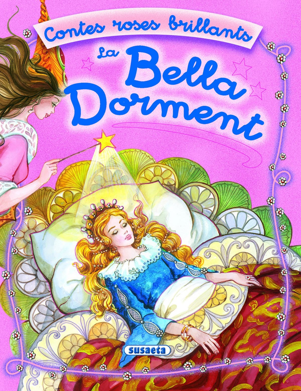 La bella dorment (Contes Roses Brillants)