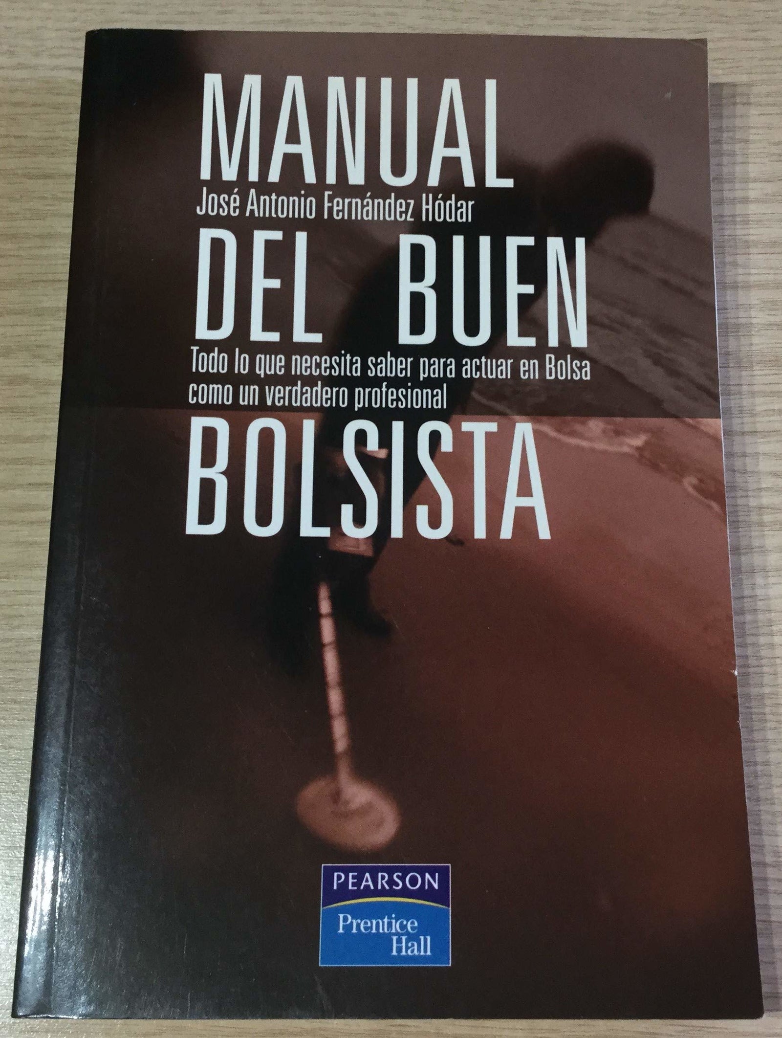 MANUAL DEL BUEN BOLSISTA (ED. RUSTICA)_