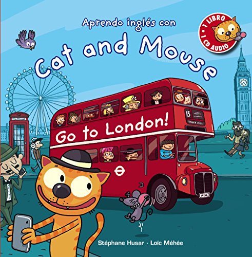 Cat and Mouse. Go to London!: Cat and Mouse Go to London! + Audio CD (PRIMEROS LECTORES - Cat and Mouse)