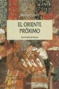El Oriente Proximo: DOS Mil Anos de Historia (Serie Mayor (Critica))