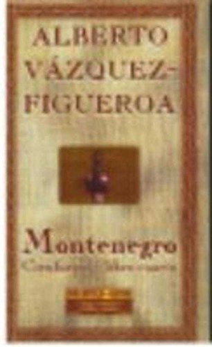 Montenegro. Cienfuegos-libro cuarto