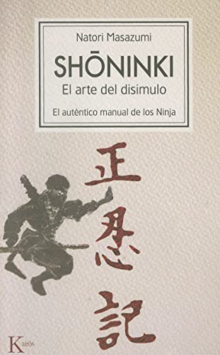 Shoninki: El arte del disimulo. El auténtico manual de los Ninja (Clásicos)