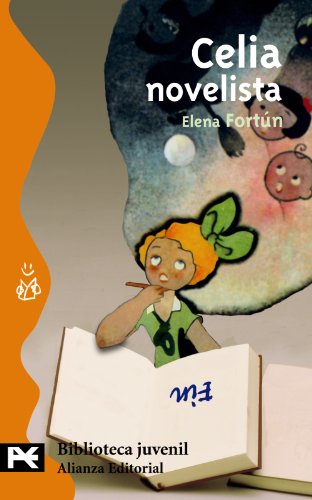 Celia novelista (El libro de bolsillo - Bibliotecas temáticas - Biblioteca juvenil)