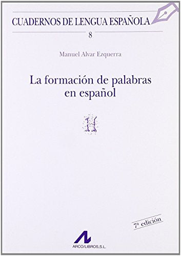 La formación de palabras en español (H)