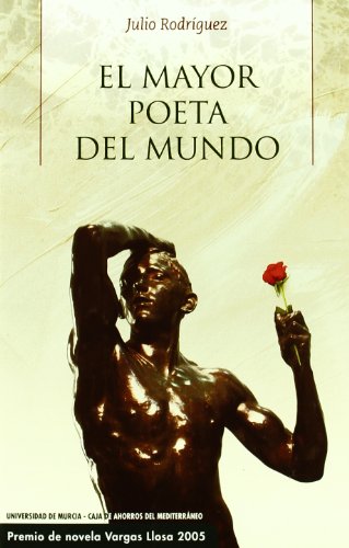 El Mayor Poeta del Mundo: 15 (Premio de Novela 