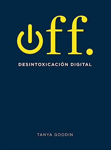 Off: Desintoxicación digital (SIN COLECCION)