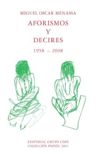 Aforismos y decires 1958-2008 (Poesía 2001)