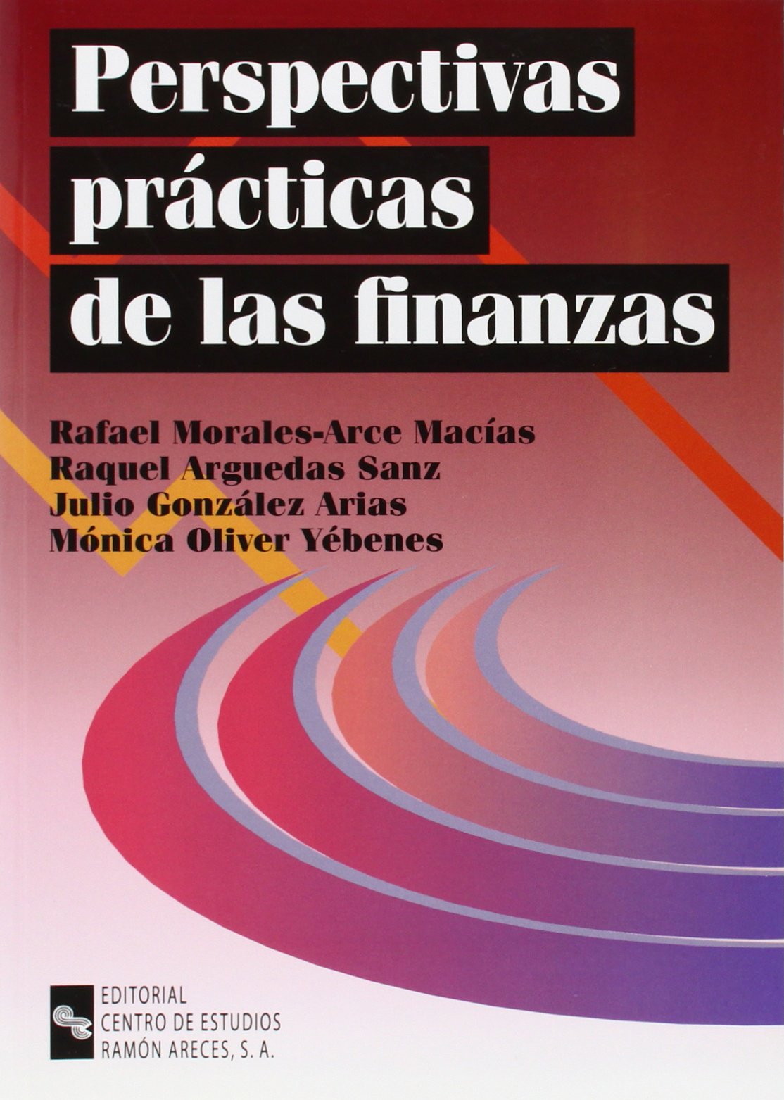 Perspectivas Prácticas de las Finanzas (Libro Técnico)