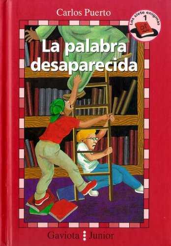 La palabra desaparecida (Gaviota junior / Siete Enigmas / Siete Enigmas)
