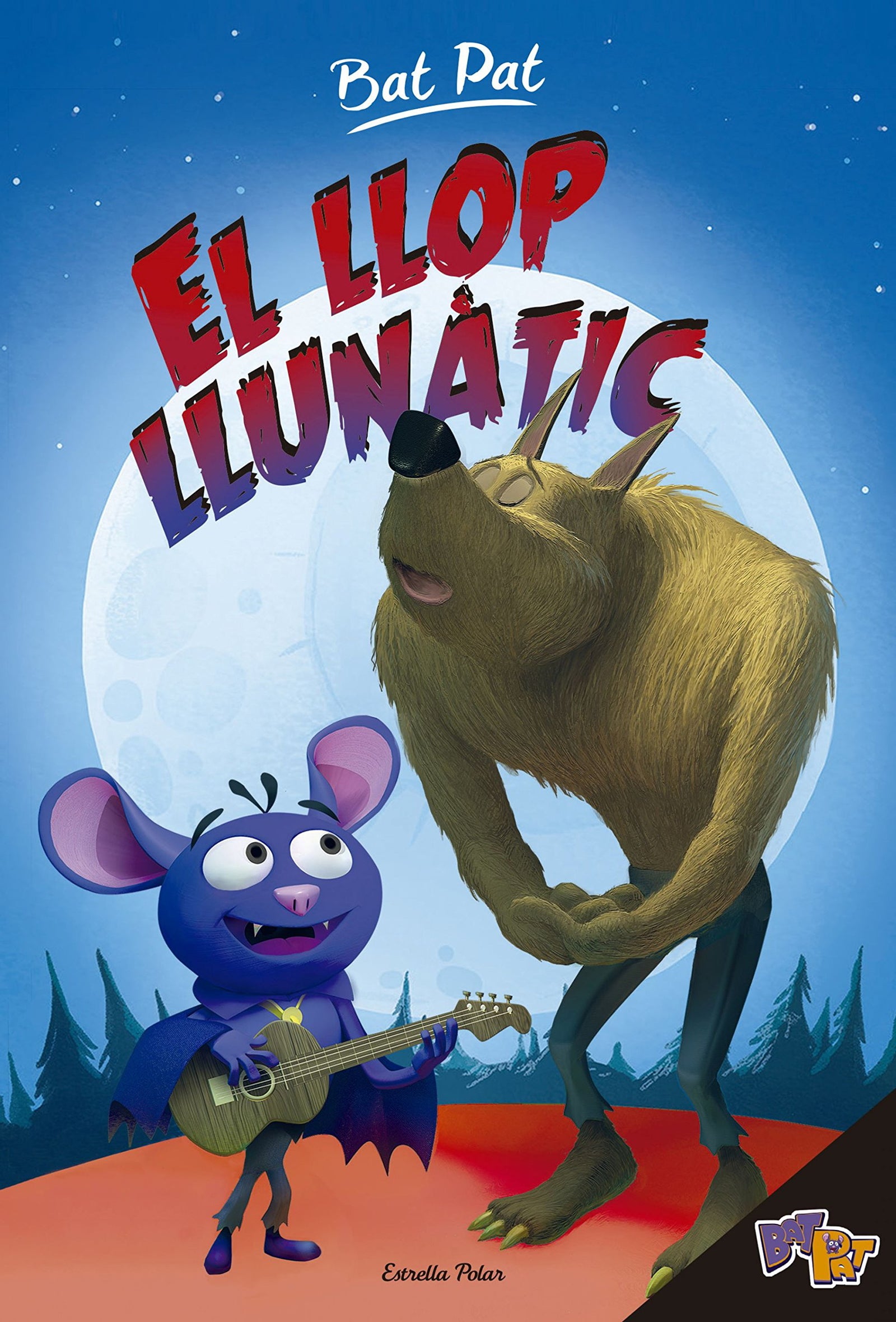 Bat Pat. El llop llunàtic: Bat Pat 3 (Bat Pat. Primers lectors)