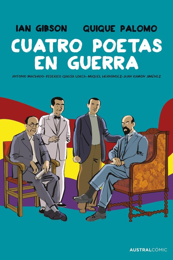 Cuatro poetas en guerra (novela gráfica) (Austral Cómic)