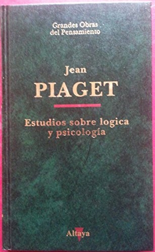 Estudios sobre la logica y psicologia