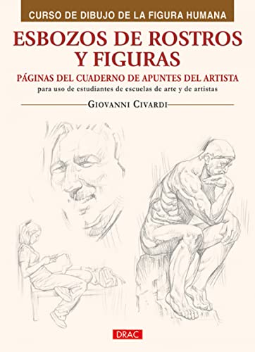 ESBOZOS DE ROSTROS Y FIGURAS (Curso de dibujo de la figura humana / Human Figure Drawing Course)