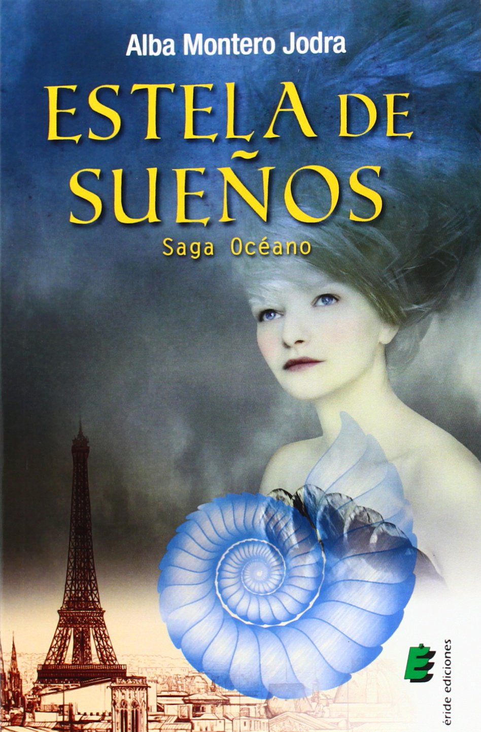 Estela de sueños. Saga Océano