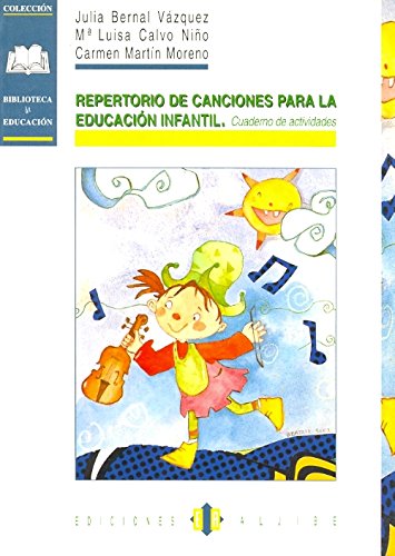 Repertorio de canciones para la educación infantil: Cuaderno de actividades (Biblioteca De Educacion) - 9788495212368 (SIN COLECCION)