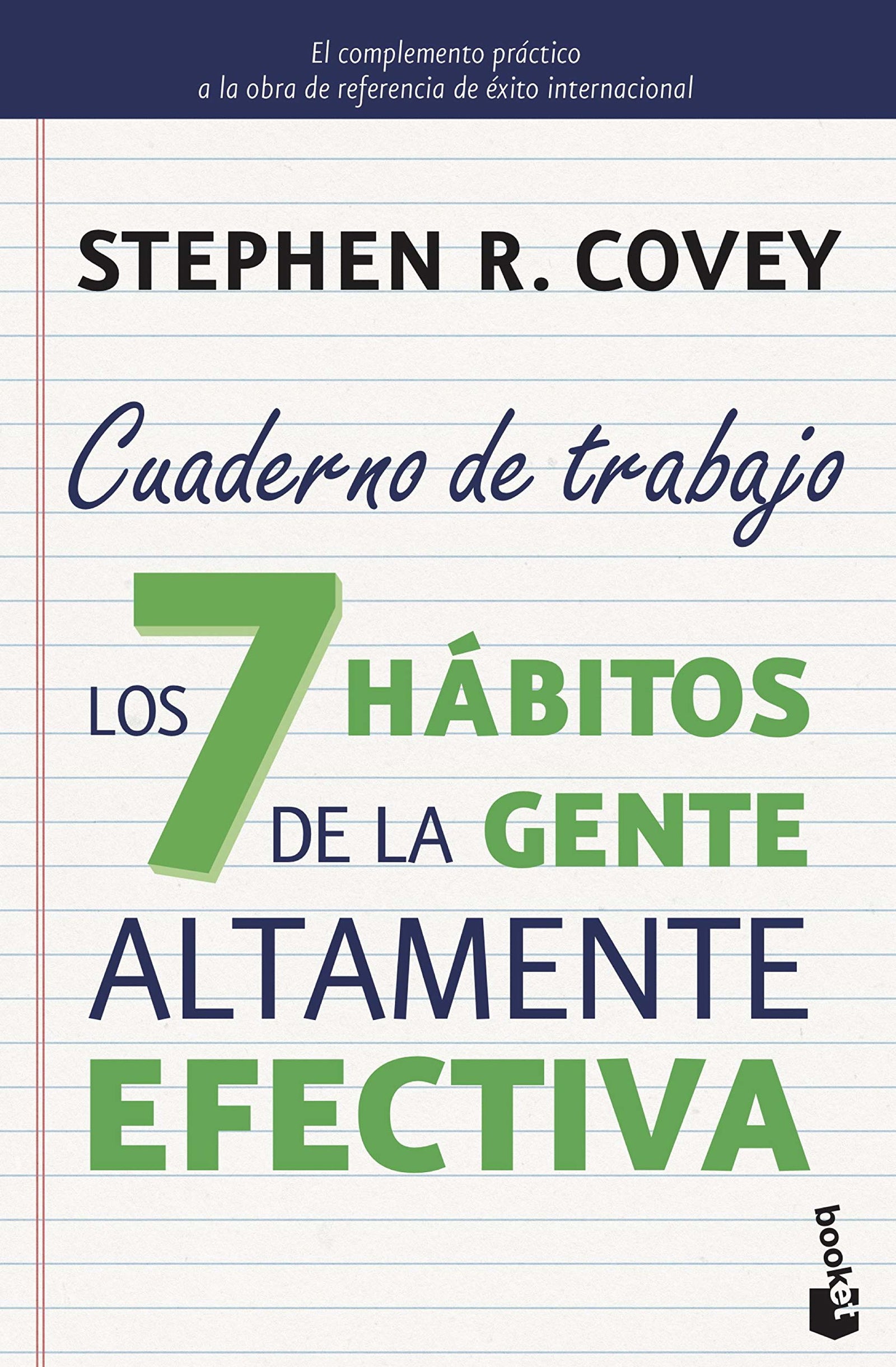 Los 7 hábitos de la gente altamente efectiva. Cuaderno de trabajo (Empresa y Talento)