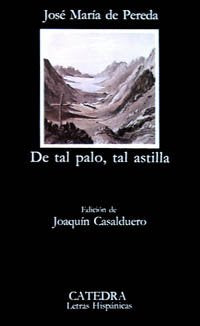 De tal palo tal astilla (Letras Hispánicas)
