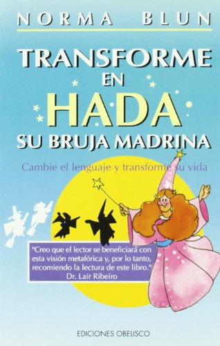Transforme en hada su bruja madrina (NUEVA CONSCIENCIA)