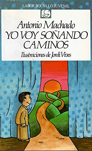 Yo Voy Sonando Caminos