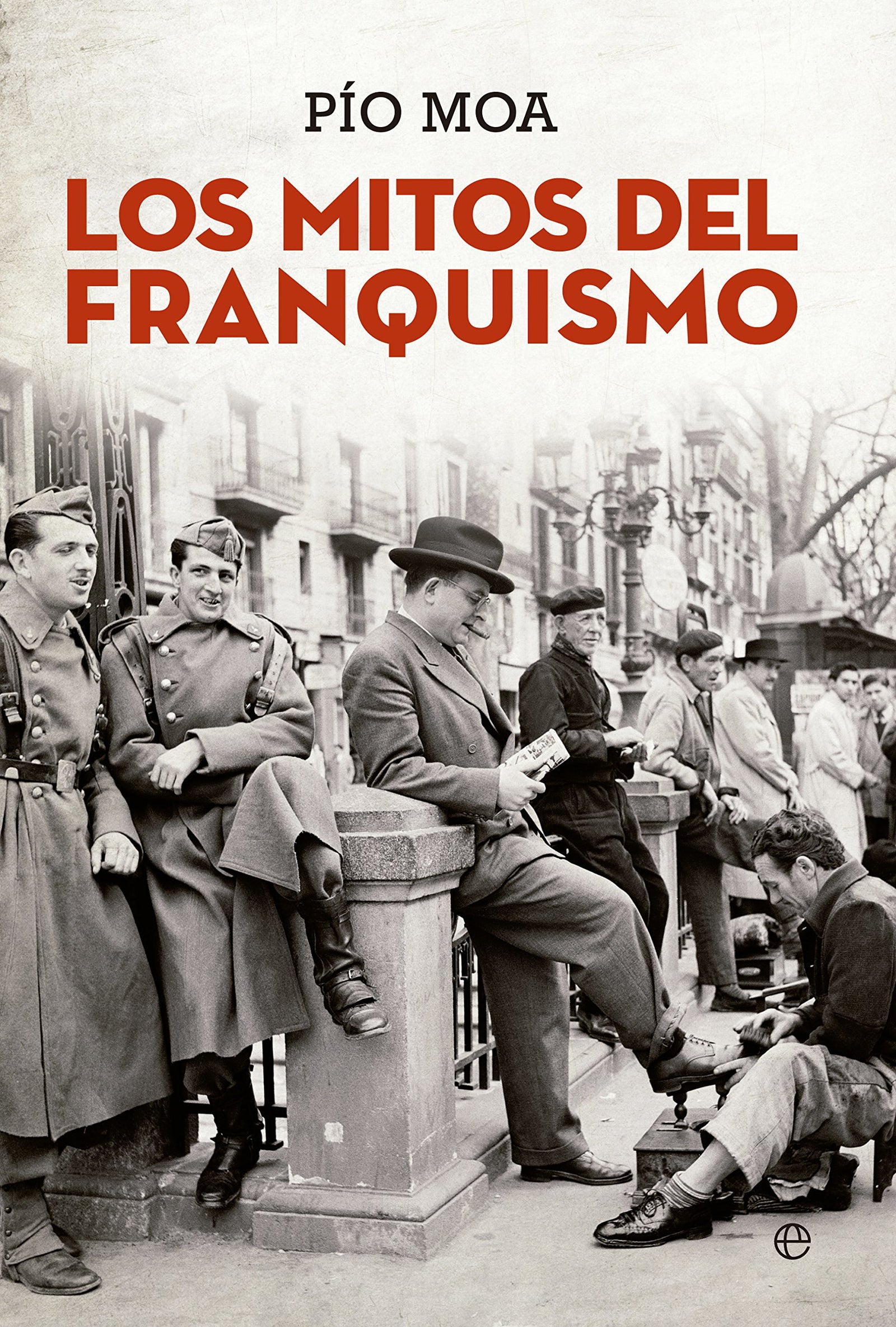 Los Mitos Del Franquismo (Historia)