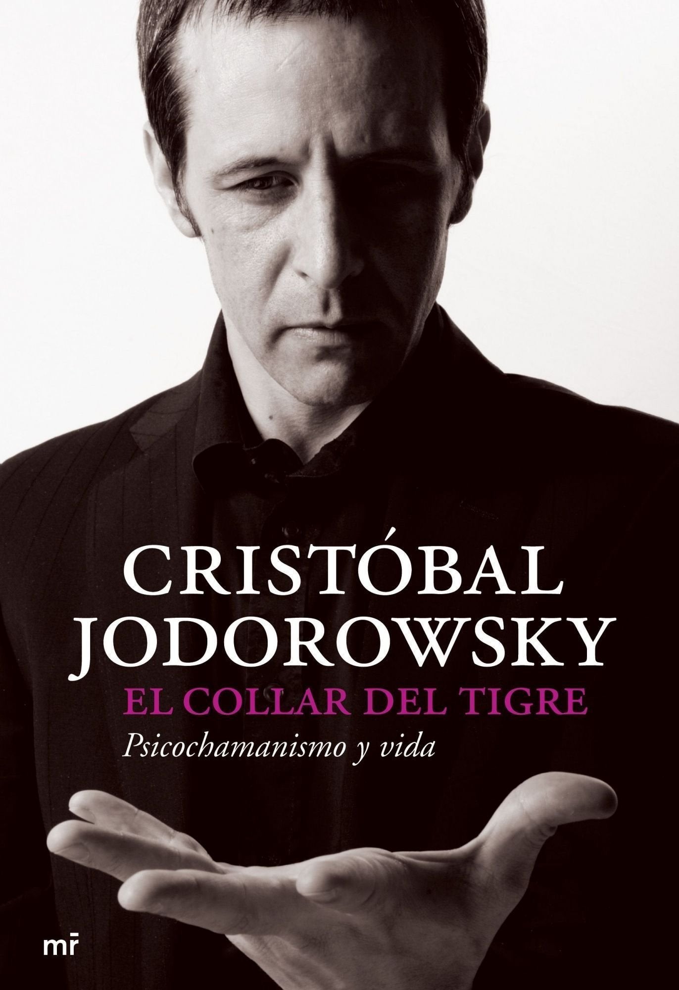 El collar del tigre: Psicochamanismo y vida: 1 (MR Prácticos)