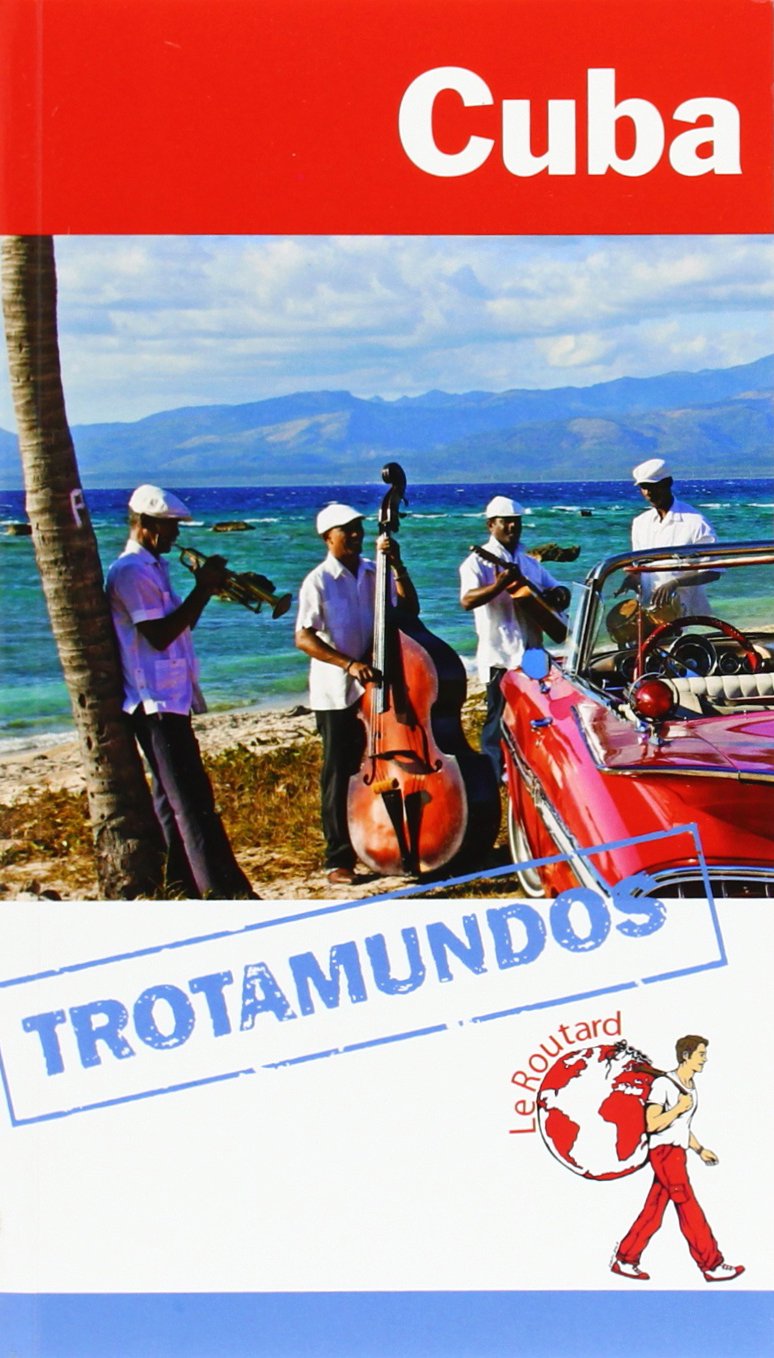 Cuba (Trotamundos - Routard)